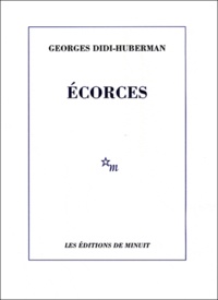 Georges Didi-Huberman - Ecorces.