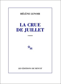 Hélène Lenoir - La crue de juillet.