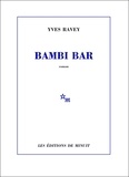 Yves Ravey - Bambi Bar.