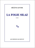 Hélène Lenoir - La folie Silaz.