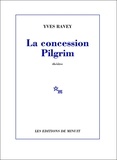 Yves Ravey - La concession Pilgrim.