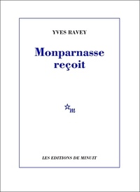 Yves Ravey - Monparnasse reçoit.