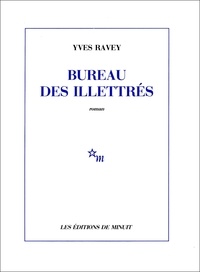 Yves Ravey - Bureau des illettrés.