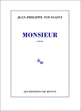 Jean-Philippe Toussaint - Monsieur.