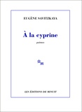 Eugène Savitzkaya - A la cyprine.