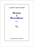 Laurent Mauvignier - Retour à Berratham.