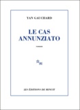 Yan Gauchard - Le cas Annunziato.