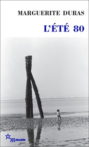 Marguerite Duras - L'été 80.