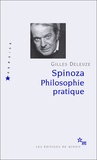 Gilles Deleuze - Spinoza. - Philosophie pratique.