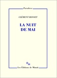 Clément Rosset - La nuit de mai.