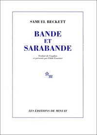Samuel Beckett - Bande et sarabande.