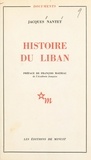 Jacques Nantet et François Mauriac - Histoire du Liban.