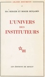 Ida Berger et Roger Benjamin - L'univers des instituteurs.