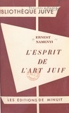 Ernest Naményi - L'esprit de l'art juif.