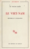  Lê Thành Khôi - Le Viêt Nam : histoire et civilisation.