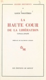 Louis Noguères et Raymond Lindon - La Haute Cour de la Libération (1944-1949).