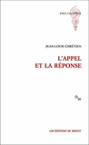 Jean-Louis Chrétien - L'appel et la réponse.