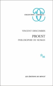 Vincent Descombes - Proust - Philosophie du roman.