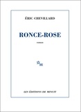 Eric Chevillard - Ronce-rose.