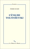 Pierre Bayard - L'énigme Tolstoïevski.