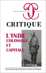 Philippe Roger - Critique N° 872-873, janvier-février 2020 : L'Inde : colossale et capitale.