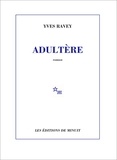 Yves Ravey - Adultère.
