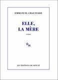 Emmanuel Chaussade - Elle, la mère.
