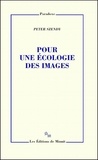 Peter Szendy - Pour une écologie des images.