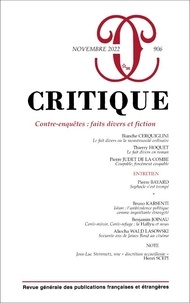 Philippe Roger - Critique N° 906, novembre 2022 : Contre-enquêtes : faits divers et fiction.