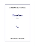 Laurent Mauvignier - Proches.