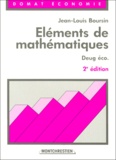 Jean-Louis Boursin - Elements De Mathematiques Deug Economie. 2eme Edition.