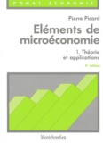 Pierre Picard - Elements De Microeconomie. Tome 1, Theorie Et Applications, 4eme Edition 1995.