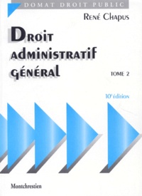 René Chapus - Droit Administratif General. Tome 2.