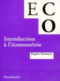 Brigitte Dormont - Introduction A L'Econometrie. Avec Cd Rom.