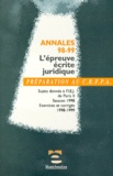 Frédéric Debove et  Collectif - L'Epreuve Ecrite Juridique. Annales 1998-1999.