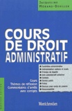Jacqueline Morand-Deviller - Cours de droit administratif - Cours, thèmes de réflexion, commentaires d'arrêts avec corrigés.