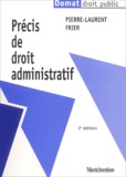 Pierre-Laurent Frier - Précis de droit administratif.