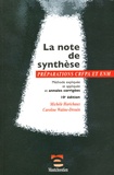 Michèle Harichaux et Caroline Watine-Drouin - La note de synthèse - Méthode expliquée et appliquée et annales corrigées.