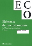 Pierre Picard - Eléments de microéconomie - Tome 1, Théorie et applications.