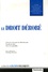 Dominique Rousseau et Bernard Lacroix - Le droit dérobé - Actes du colloque de Montpellier Faculté de droit 10 et 11 avril 2003.