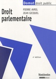 Pierre Avril et Jean Gicquel - Droit parlementaire.