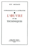 Guy Michaud - Connaissnce De La Litterature. L'Oeuvre Et Ses Techniques.