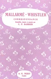 Mallarmé Stéphane et James Mcneill Whistler - Correspondance Mallarmé-Whistler - Histoire de la grande amitié de leurs dernières années.