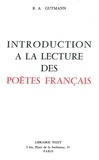 René-Albert Gutmann - Introduction à la lecture des poètes français.