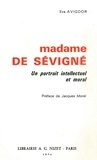 Eva Avigdor - Madame de Sévigné - Un portrait intellectuel et moral.
