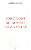 Alfred Glauser - Fonctions du nombre chez Rabelais.