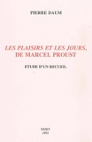 Pierre Daum - "Les plaisirs et les jours" de Marcel Proust - Etude d'un recueil.