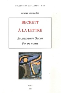 Hubert de Phalèse - Beckett à la lettre, "En attendant Godot", "Fin de partie".