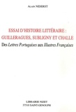 Alain Niderst - Essai d'histoire littéraire - Guilleragues, Subligny et Challe : des "Lettres Portugaises" aux "Illustres Françaises".