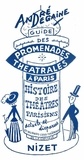 André Degaine - Guide des promenades théâtrales à Paris.